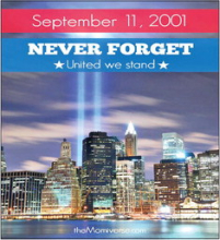 Remembering the 9-11 Attack on Patriot Day; We Must Never Forget!