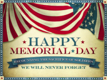 On Memorial Day, Do at Least One Thing: Remember Those that Gave the Ultimate Sacrifice