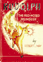 The True Story of Rudolph the Red-Nosed Reindeer